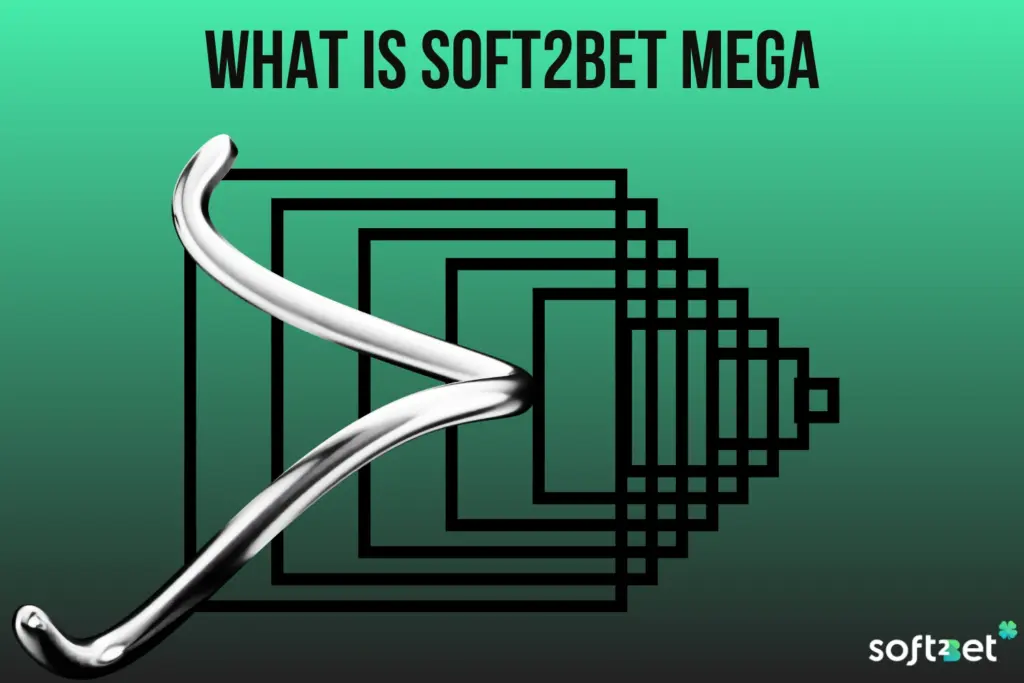 What Is Soft2Bet MEGA